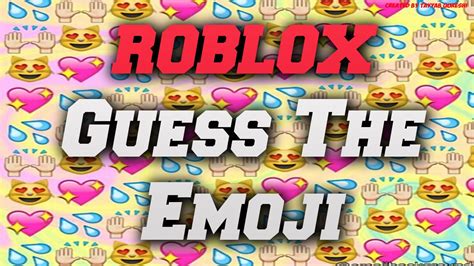 With its endless possibilities and user-generated content, it’s no wonder why Roblox has become such a phenomenon. . Guess the emoji on roblox